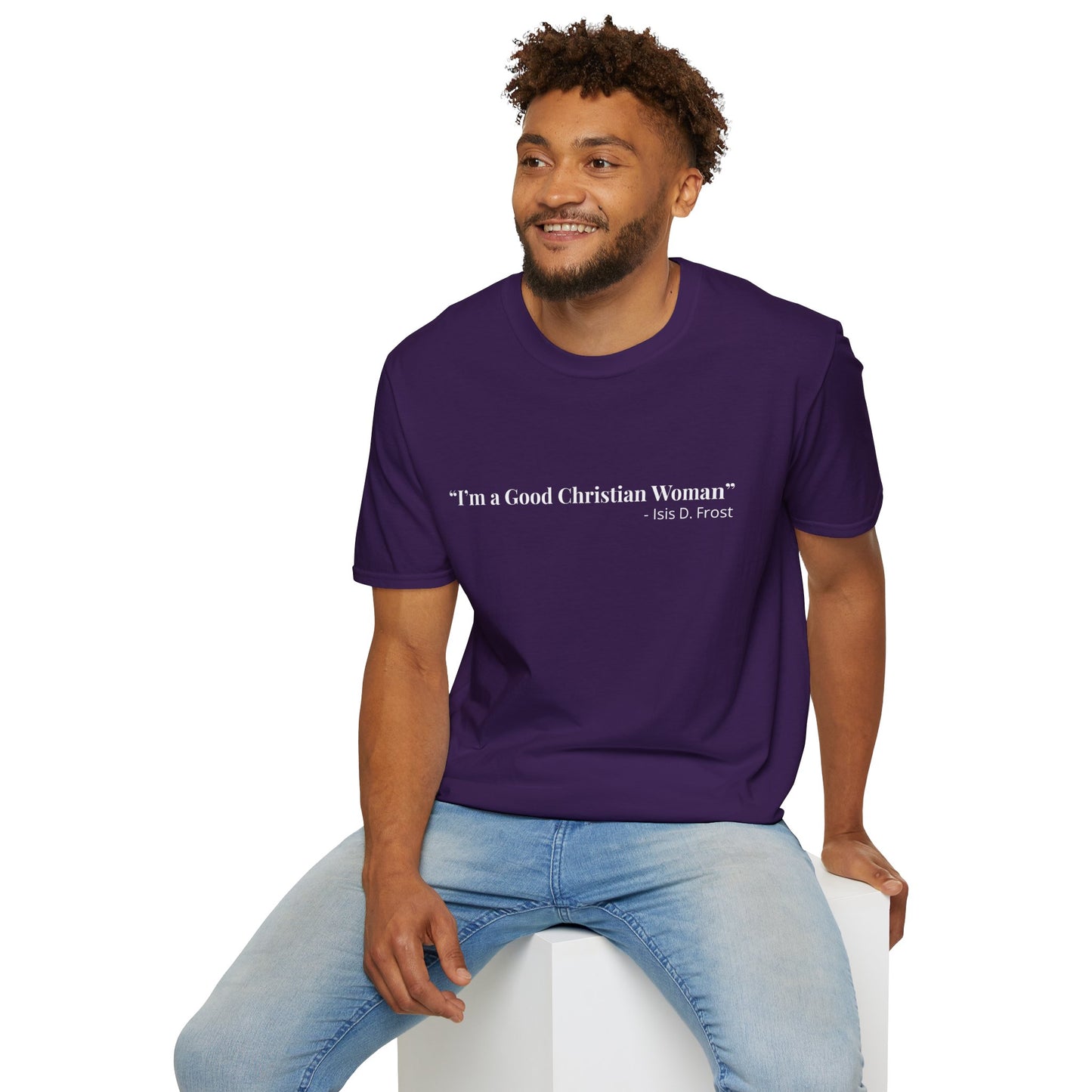 "Good Christian Woman" Tee – Isis D Frost Edition