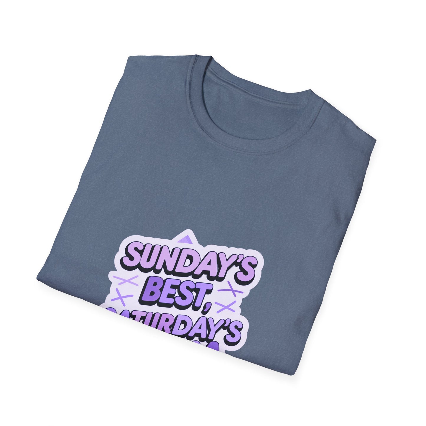 Sunday's Best, Saturday's Drama - Unisex Softstyle Tee