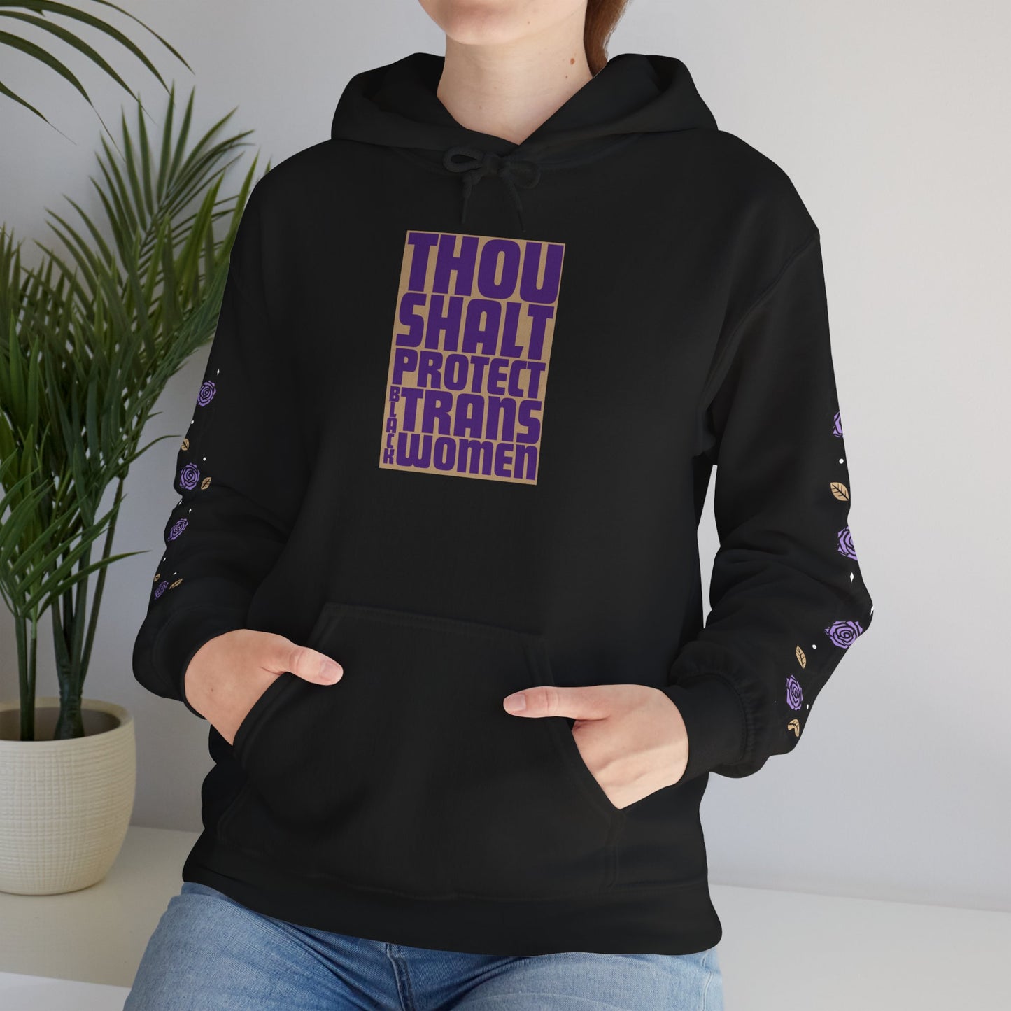 Thou Shalt Protect Black Trans Women - Rose Edition Hoodie