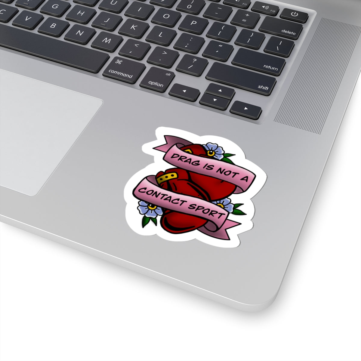 Drag Is Not a Contact Sport Sticker