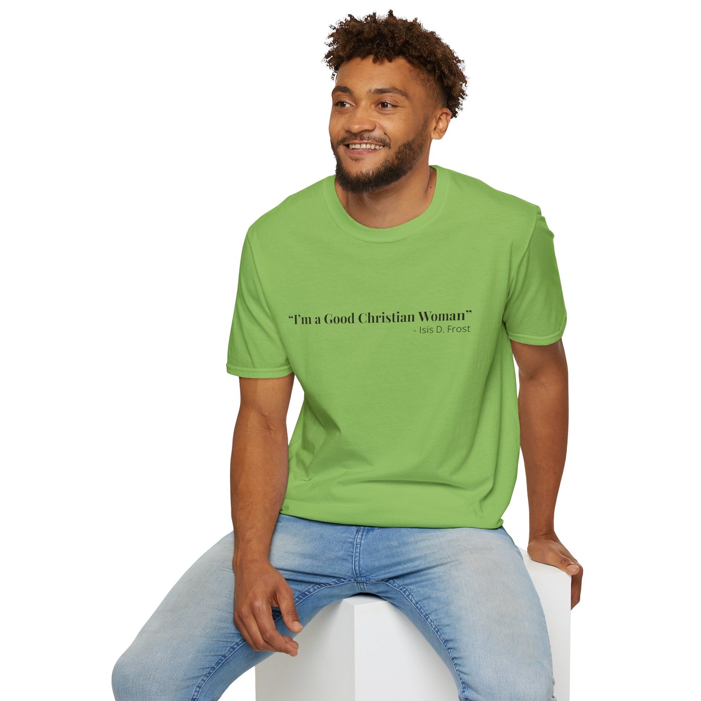 "Good Christian Woman" Tee – Isis D Frost Edition
