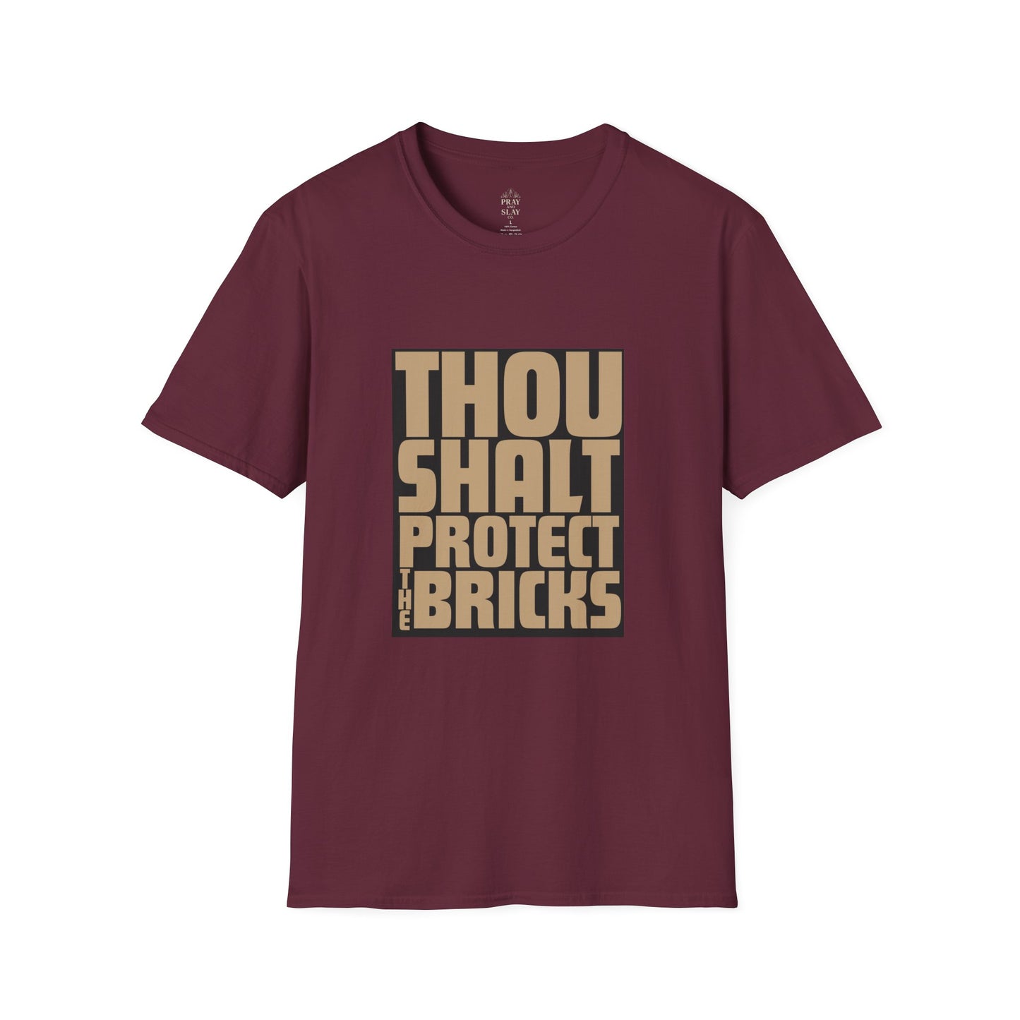 Thou Shalt Protect the Bricks T-Shirt