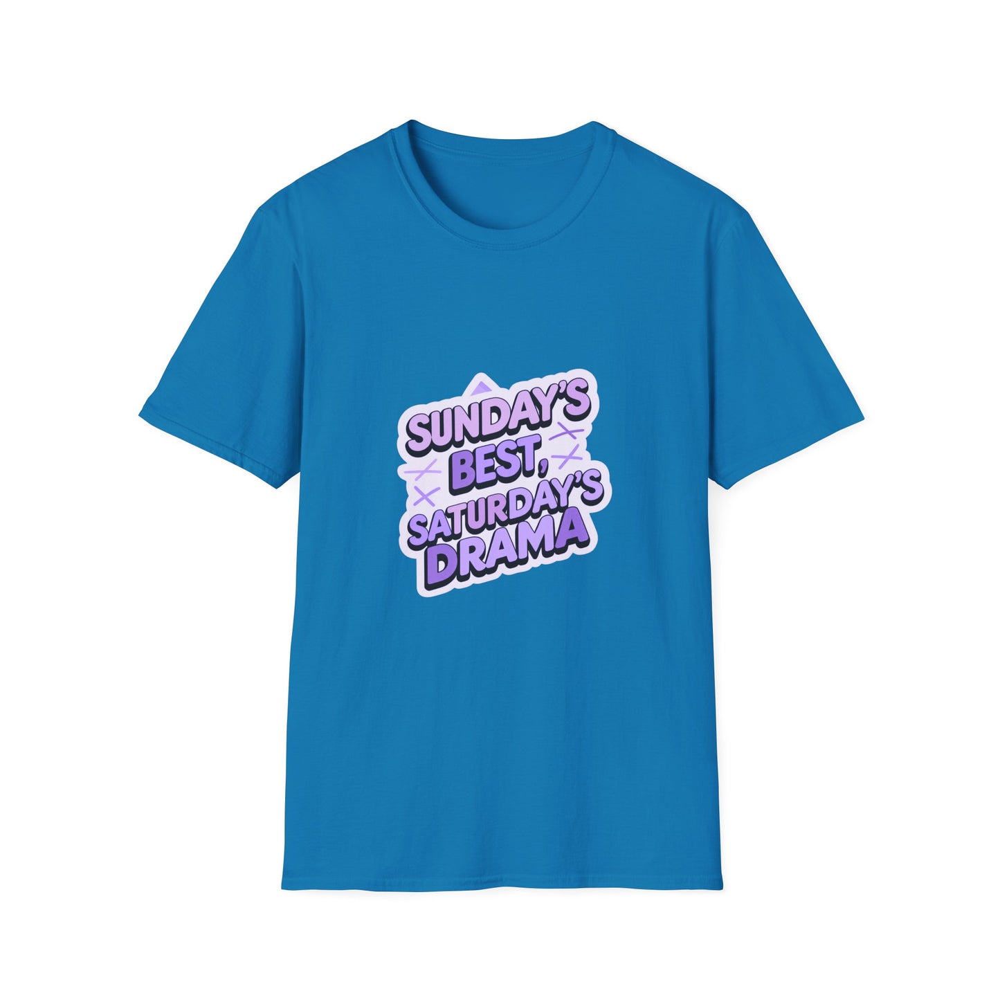 Sunday's Best, Saturday's Drama - Unisex Softstyle Tee
