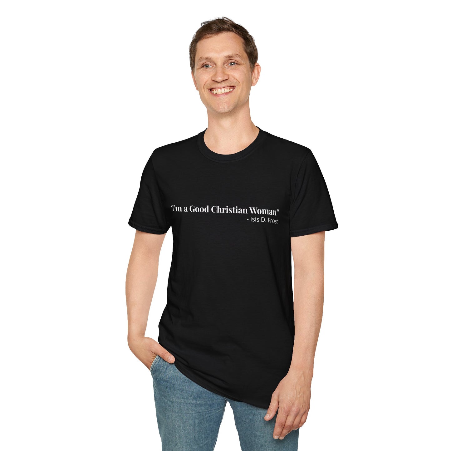 "Good Christian Woman" Tee – Isis D Frost Edition