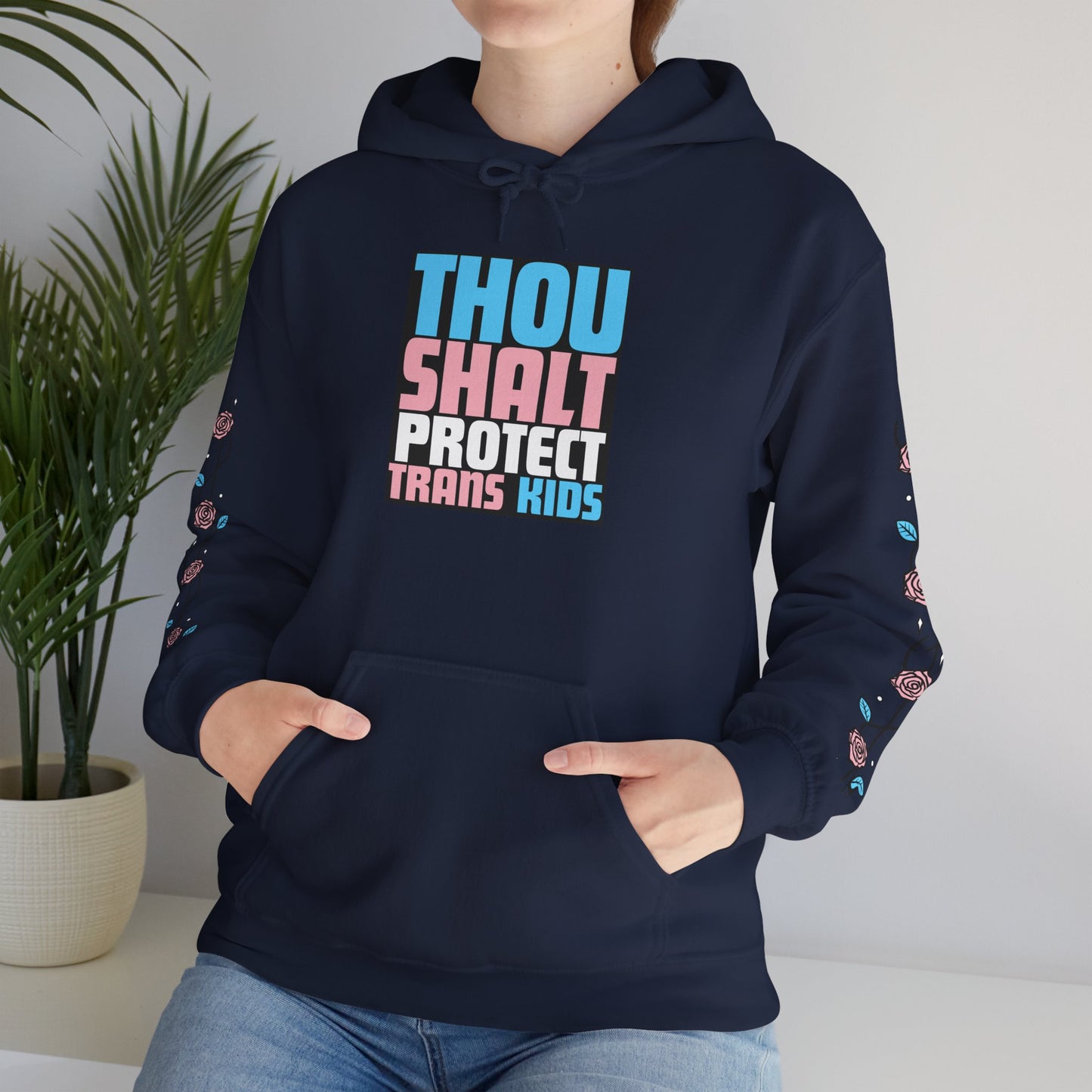 Thou Shalt Protect Trans Kids - Rose Edition Hoodie
