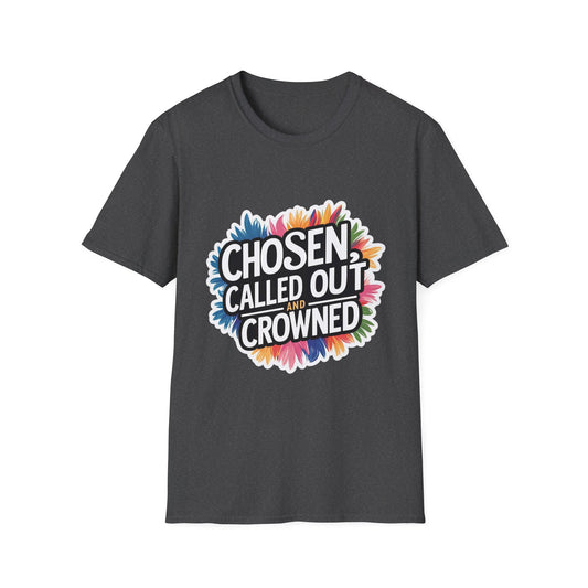 Chosen, Called Out, and Crowned - Unisex Softstyle Tee