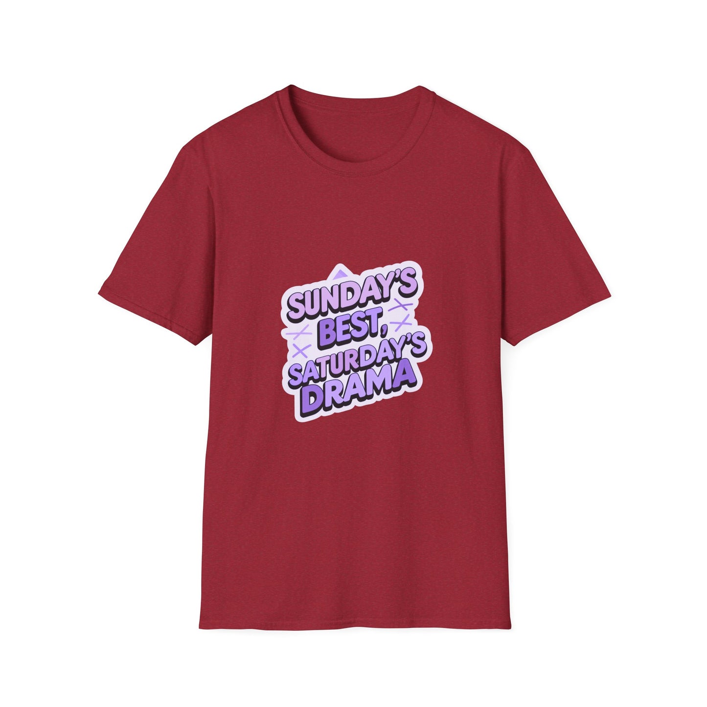 Sunday's Best, Saturday's Drama - Unisex Softstyle Tee