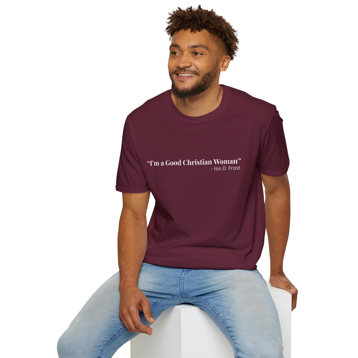 "Good Christian Woman" Tee – Isis D Frost Edition