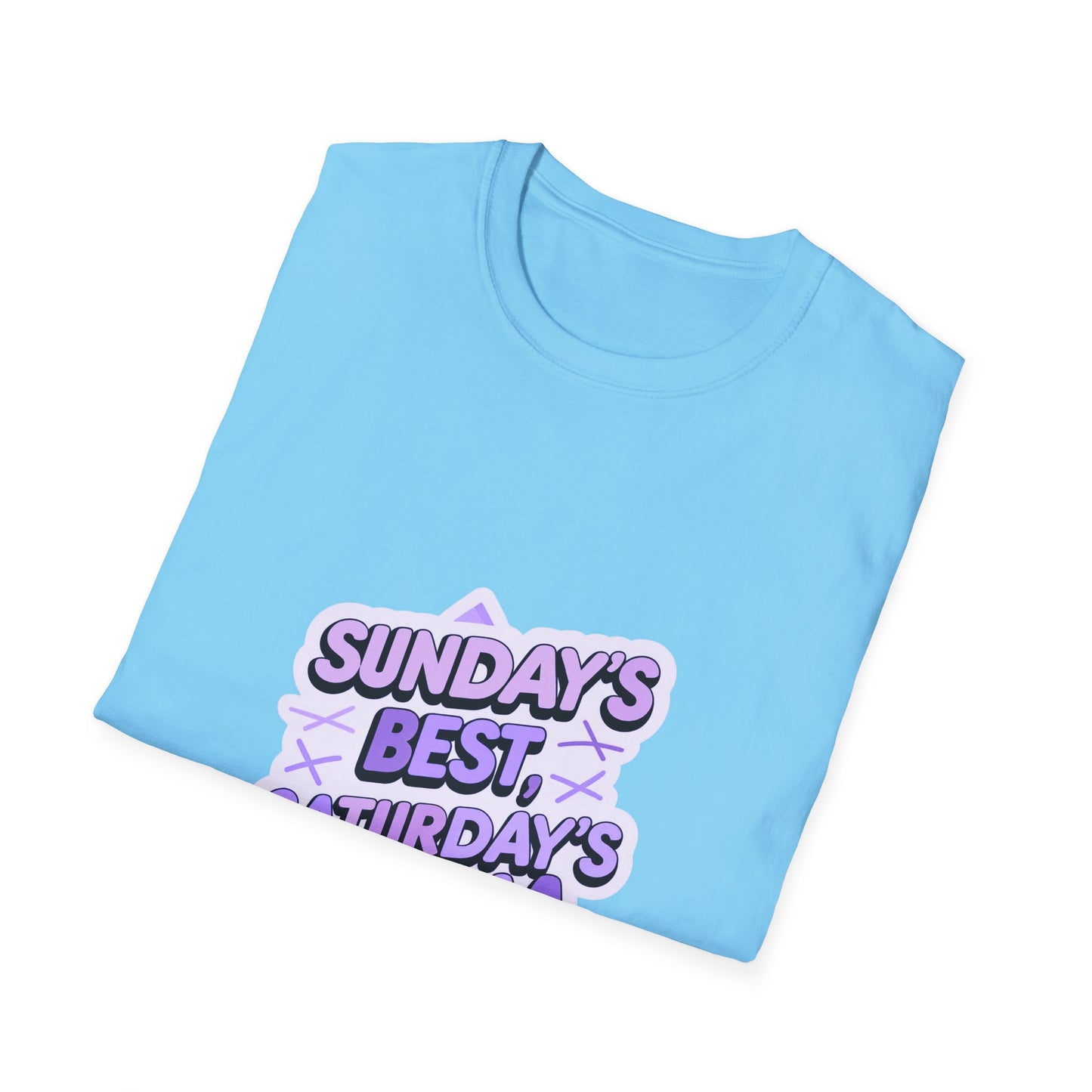 Sunday's Best, Saturday's Drama - Unisex Softstyle Tee