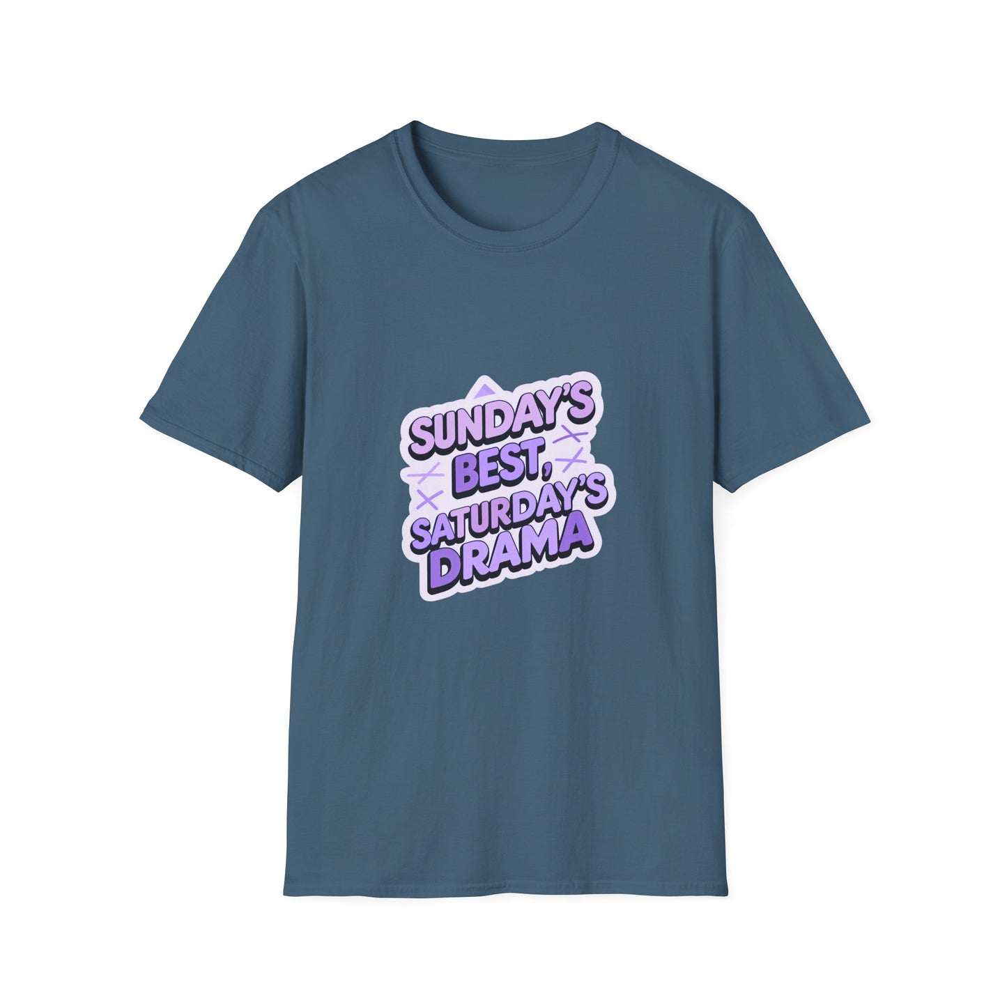 Sunday's Best, Saturday's Drama - Unisex Softstyle Tee