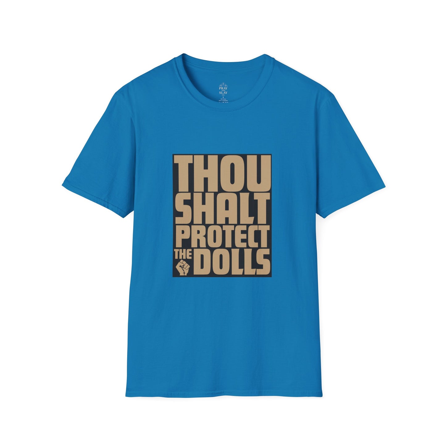 Thou Shalt Protect the Dolls T-Shirt