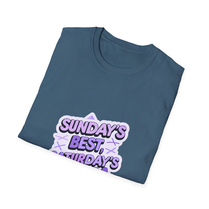 Sunday's Best, Saturday's Drama - Unisex Softstyle Tee