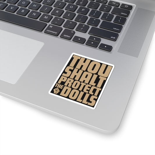 Thou Shalt Protect the Dolls Sticker