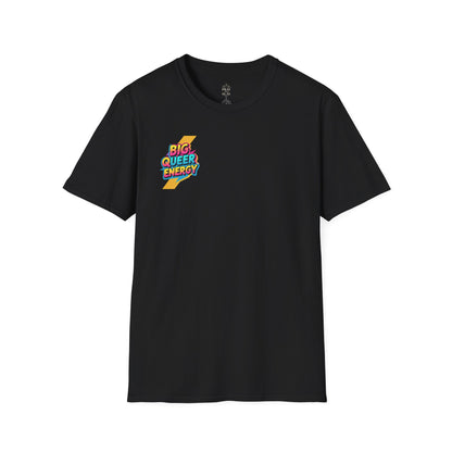 Big Queer Engery T-Shirt