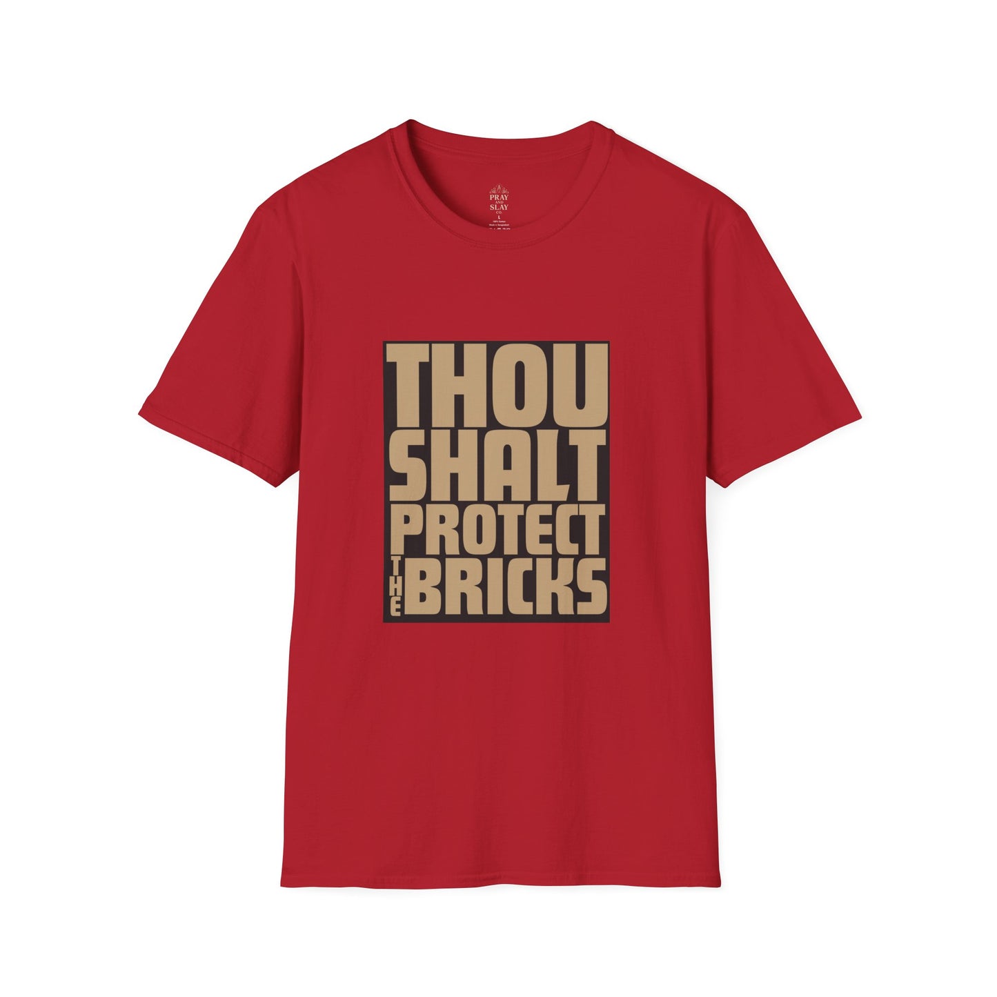Thou Shalt Protect the Bricks T-Shirt