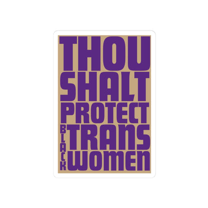 Thou Shalt Protect Black Trans Women Sticker