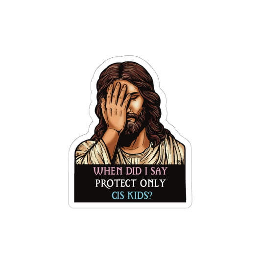 Protect All Kids Sticker – Facepalm Jesus