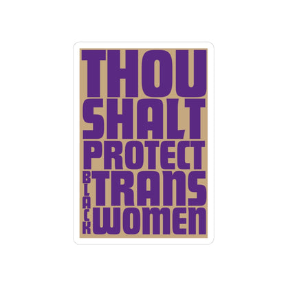 Thou Shalt Protect Black Trans Women Sticker