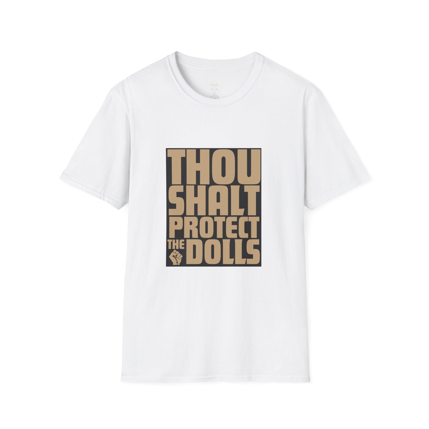 Thou Shalt Protect the Dolls T-Shirt