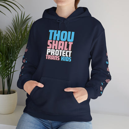 Thou Shalt Protect Trans Kids - Rose Edition Hoodie