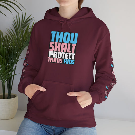 Thou Shalt Protect Trans Kids - Rose Edition Hoodie
