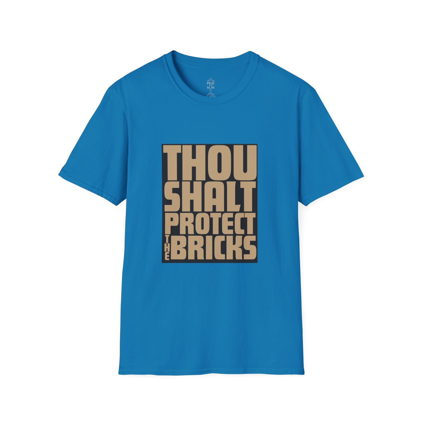 Thou Shalt Protect the Bricks T-Shirt