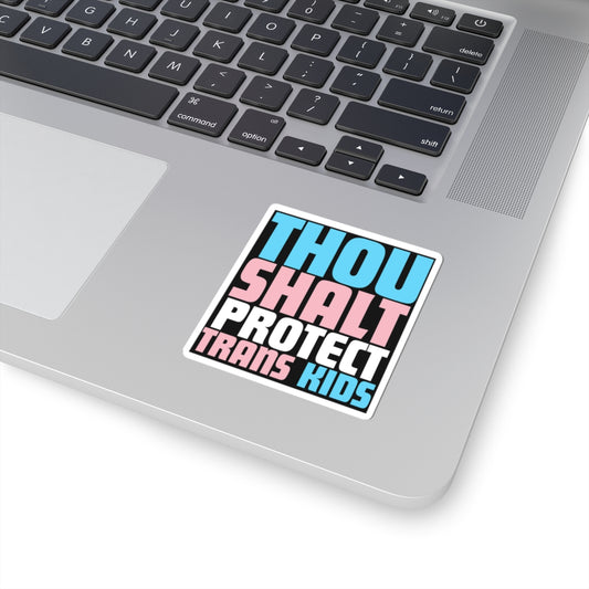 Thou Shalt Protect Trans Kids Sticker