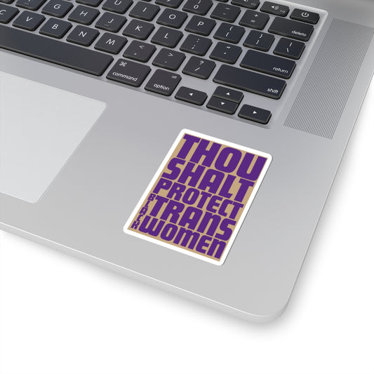 Thou Shalt Protect Black Trans Women Sticker