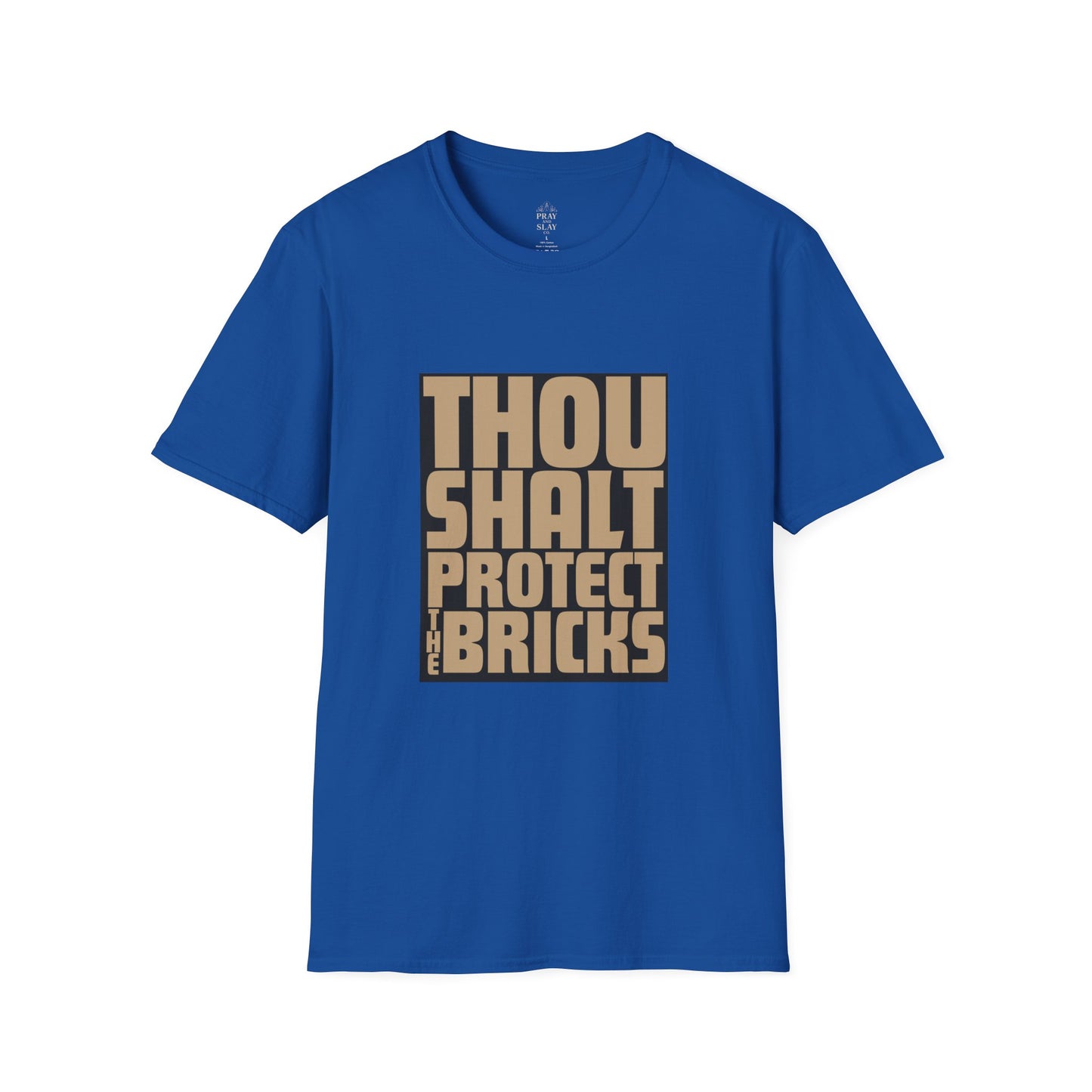 Thou Shalt Protect the Bricks T-Shirt