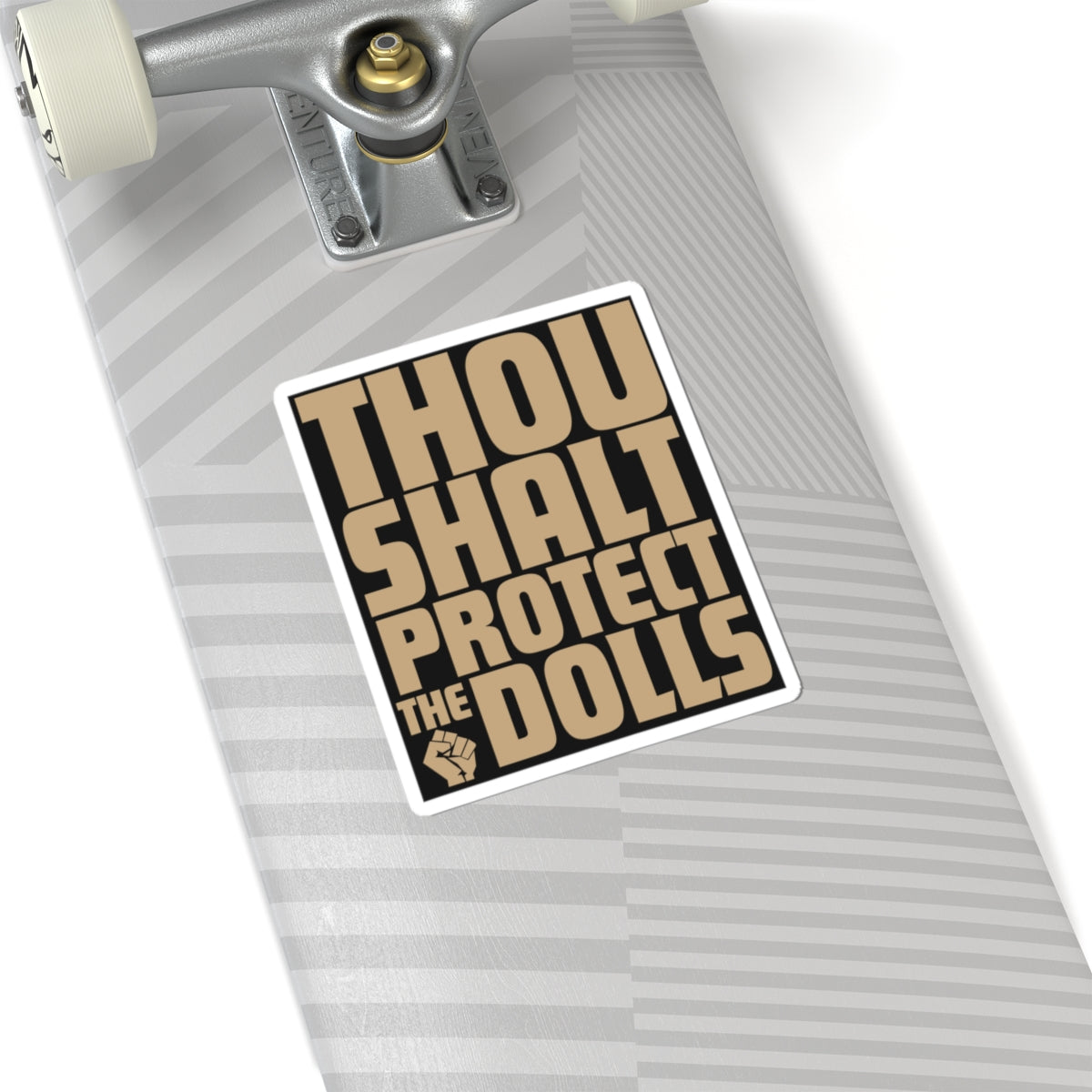 Thou Shalt Protect the Dolls Sticker