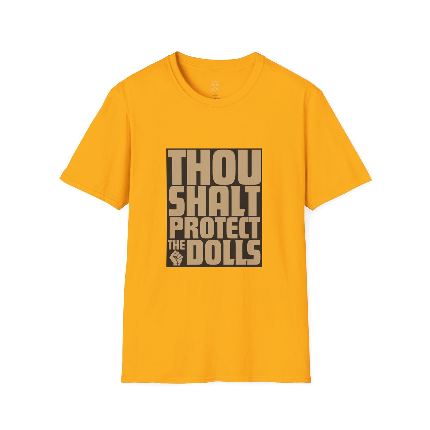 Thou Shalt Protect the Dolls T-Shirt