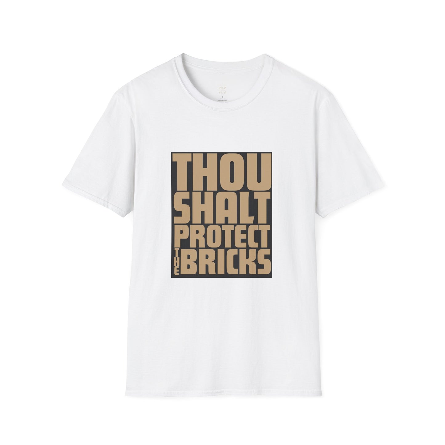Thou Shalt Protect the Bricks T-Shirt
