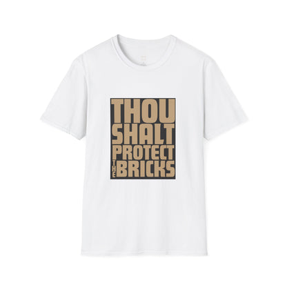 Thou Shalt Protect the Bricks T-Shirt