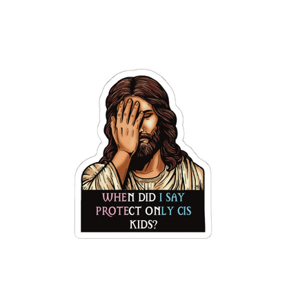 Protect All Kids – Facepalm Jesus (Trans Flag Edition) Sticker