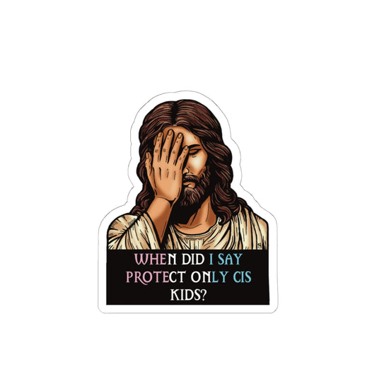 Protect All Kids – Facepalm Jesus (Trans Flag Edition) Sticker