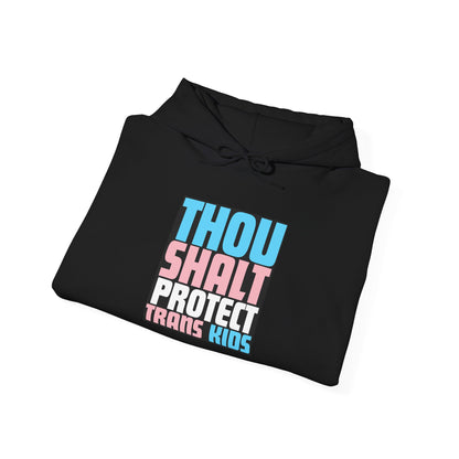 Thou Shalt Protect Trans Kids - Rose Edition Hoodie