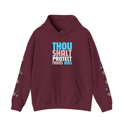 Thou Shalt Protect Trans Kids - Rose Edition Hoodie