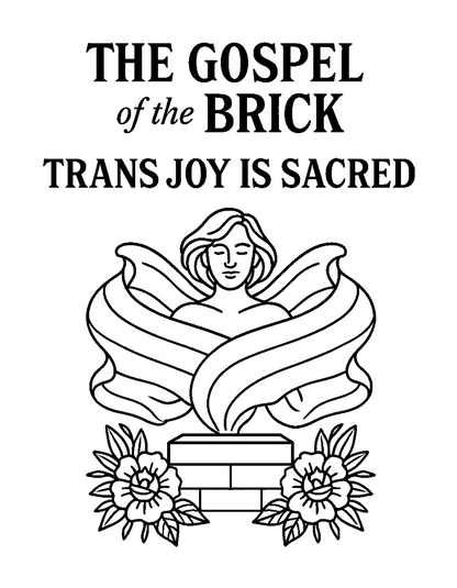 The Gospel of the Brick: Trans Joy is Sacred (Colored Pencil Edition!)
